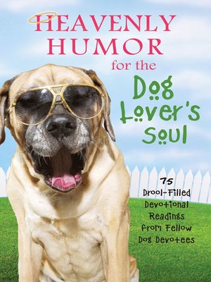 cover image of Heavenly Humor for the Dog Lover's Soul